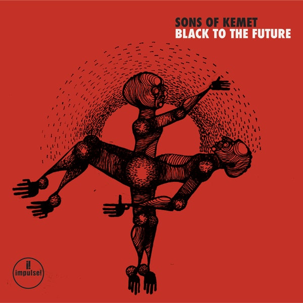 Cover of 'Black To The Future' - Sons Of Kemet